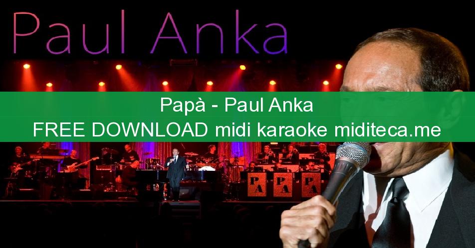 Paul Anka Papa Midi Files